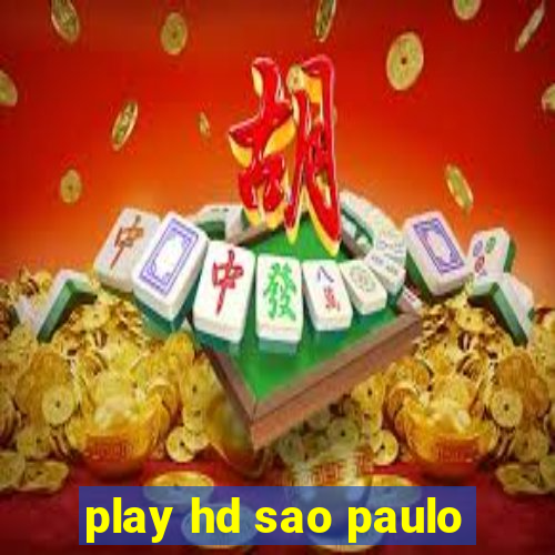 play hd sao paulo